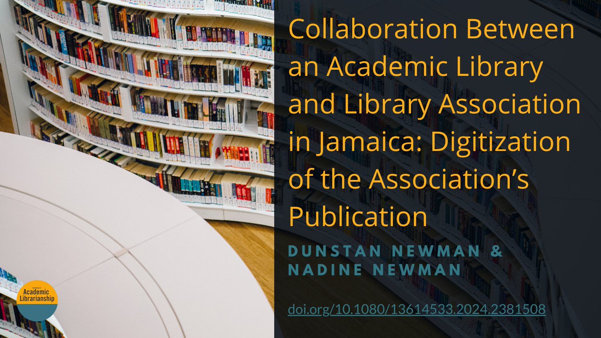 New article: Collaboration Between an Academic Library and Library Association in Jamaica: Digitization of the Association’s Publication doi.org/10.1080/136145…