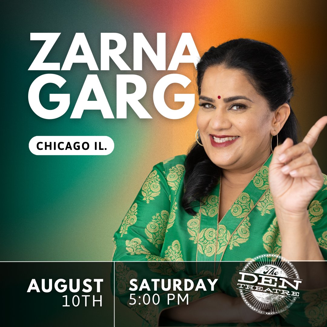 📣 JUST ANNOUNCED: Zarna Garg will be at The Den Theatre August 10th!

l8r.it/64Sn