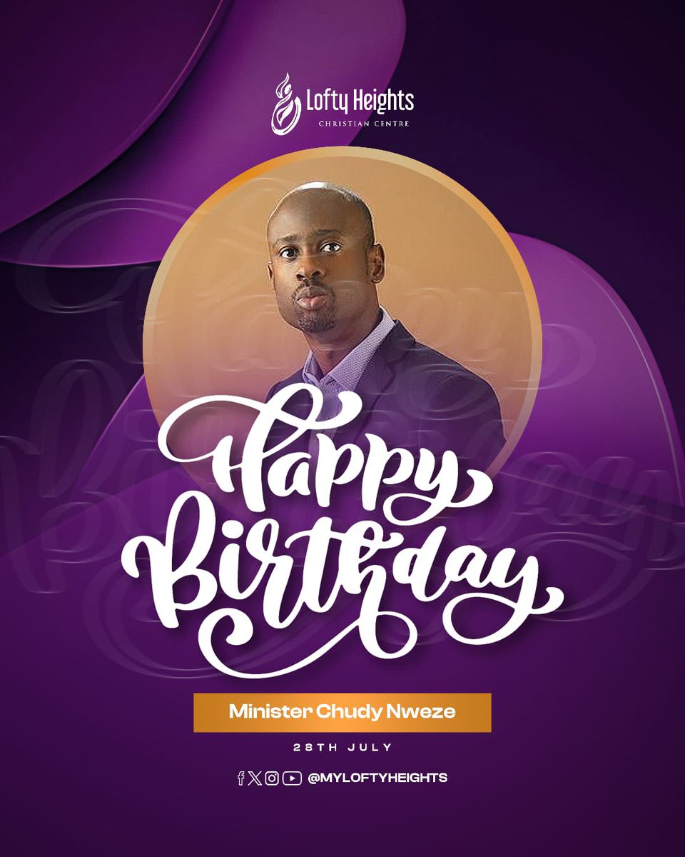 Happy Birthday, Minister Chudy Nwaeze! 🎉 Your faith and guidance inspire us daily. We love, honor, and celebrate you! #MyLoftyHeights #WeCelebrateYou.