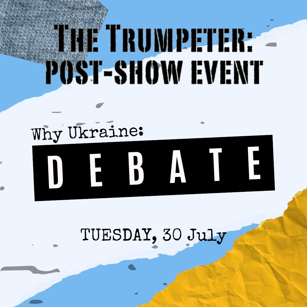 finborough's tweet photo. The "Why Ukraine: Debate" post-show event takes place after the 30 July performance of The Trumpeter! Join Ukrainian playwrights for an impassioned discussion on why Ukrainian drama matters!
🎭🎫 Tickets at the link in bio!
#uktheatre #playreading #offwestend #fringetheatre https://t.co/hJjjD9GhMC