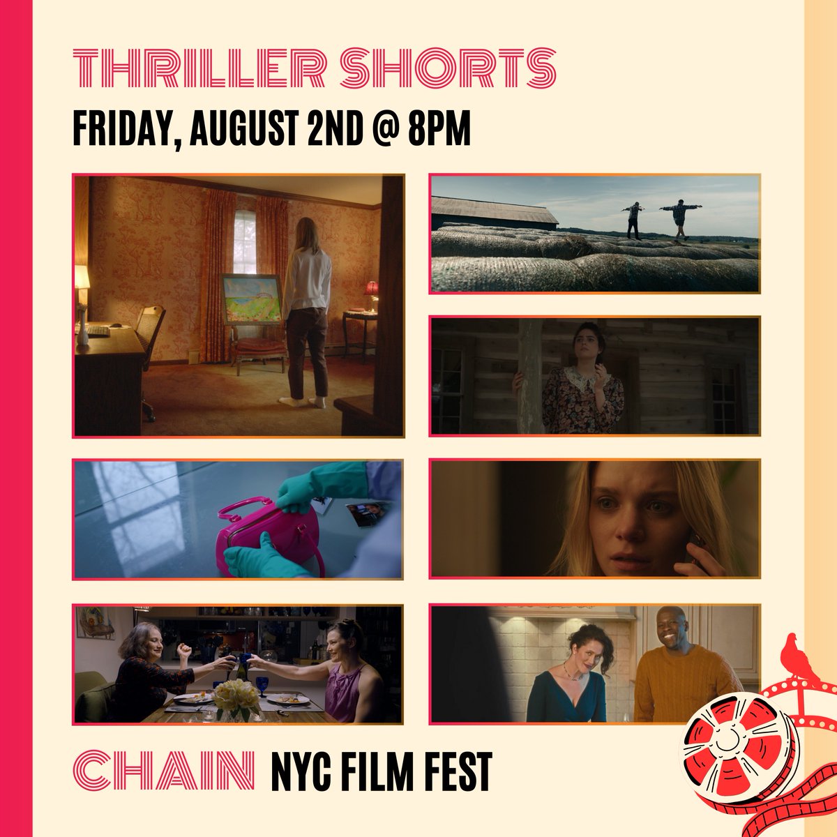 Thriller Shorts
Friday, Aug 2 -8pm
Tickets: ow.ly/P9It50SLEzL

Because I Love You 

Blood is Thicker 

Call Failed

Hare Barley

Jackie, Handbag

The Appraiser 

When the Bough Breaks

#chainfilmfest #thriller #nycfilm #filmfestival #filmfest