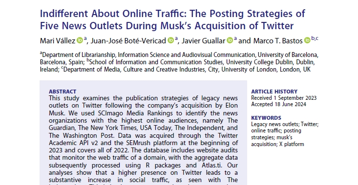 Javier Guallar (@jguallar) on Twitter photo 📢New article from <a href="/cuvicom/">CUVICOM | Research project 📑</a> research project: "Indifferent About Online Traffic: The Posting Strategies of Five News Outlets During Musk’s Acquisition of Twitter" <a href="/journstudies/">Journalism Studies</a>
with <a href="/mvallez/">Mari Vallez</a> <a href="/jjbotev/">Juanjo Boté | @jjbotev@ohai.social</a> <a href="/toledobastos/">Marco T Bastos</a>
50 free online copies ⬇️⬇️⬇️
tandfonline.com/eprint/97HQNMR… 📢New article from <a href="/cuvicom/">CUVICOM | Research project 📑</a> research project: "Indifferent About Online Traffic: The Posting Strategies of Five News Outlets During Musk’s Acquisition of Twitter" <a href="/journstudies/">Journalism Studies</a>
with <a href="/mvallez/">Mari Vallez</a> <a href="/jjbotev/">Juanjo Boté | @jjbotev@ohai.social</a> <a href="/toledobastos/">Marco T Bastos</a>
50 free online copies ⬇️⬇️⬇️
tandfonline.com/eprint/97HQNMR…