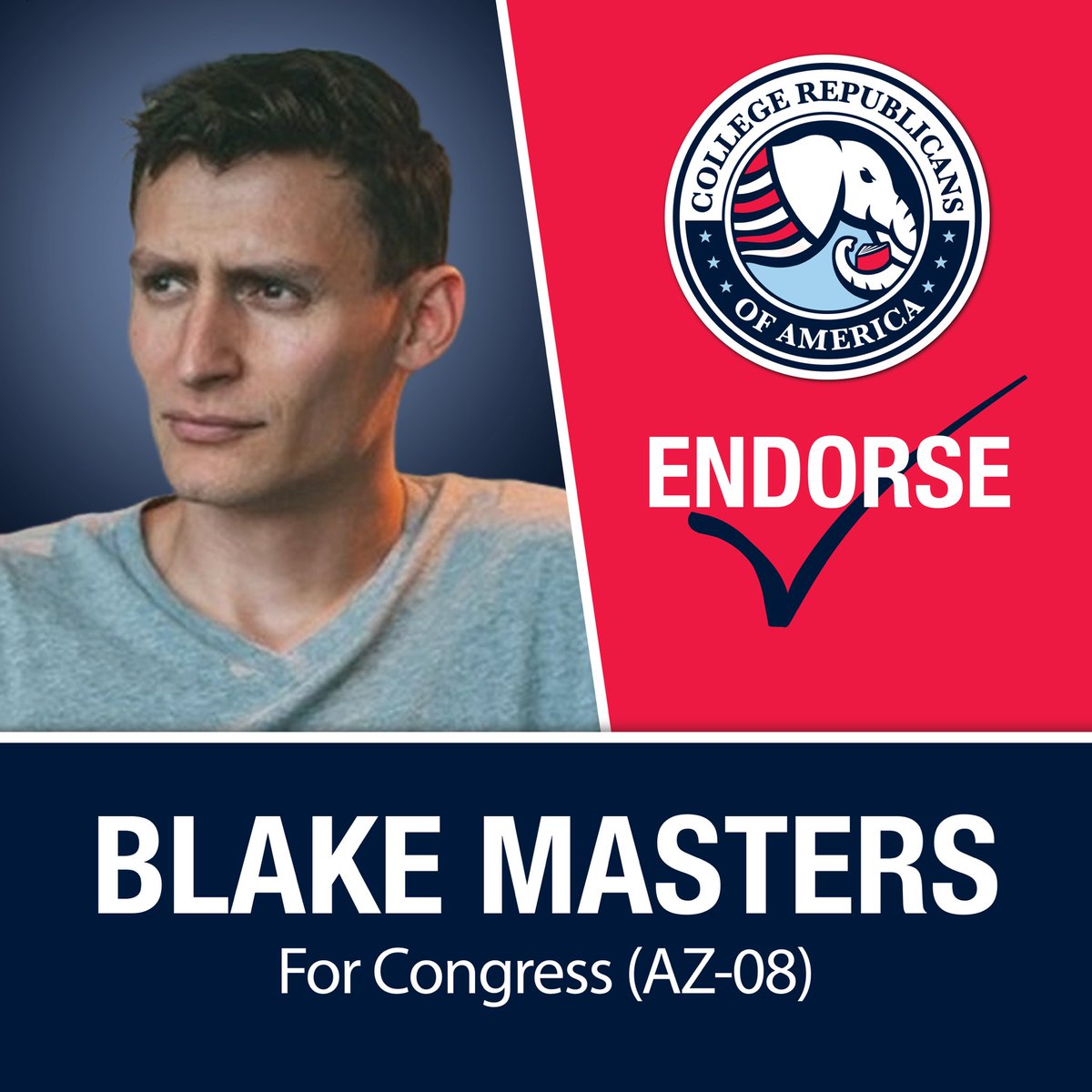 College Republicans of America (@uscollegegop) on Twitter photo College Republicans of America is proud to officially endorse 𝐁𝐥𝐚𝐤𝐞 𝐌𝐚𝐬𝐭𝐞𝐫𝐬 (<a href="/bgmasters/">Blake Masters</a>) to represent Arizona’s 8th U.S. House district.
Blake is a next-generation conservative leader who is committed to defending America’s border, sovereignty, and prosperity. College Republicans of America is proud to officially endorse 𝐁𝐥𝐚𝐤𝐞 𝐌𝐚𝐬𝐭𝐞𝐫𝐬 (<a href="/bgmasters/">Blake Masters</a>) to represent Arizona’s 8th U.S. House district.
Blake is a next-generation conservative leader who is committed to defending America’s border, sovereignty, and prosperity.