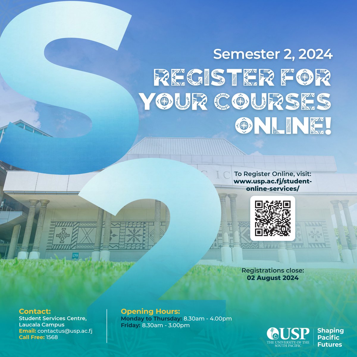 The University of the South Pacific (@unisouthpacific) on Twitter photo Take the Next Step!
📝Register Now for your courses via usp.ac.fj/student-online…
For general enquiries, email contactus@usp.ac.fj or call free on 1568.
⏳Registrations close on 2 August 2024.
#TeamUSP #2024Semester2 #RegisterNow Take the Next Step!
📝Register Now for your courses via usp.ac.fj/student-online…
For general enquiries, email contactus@usp.ac.fj or call free on 1568.
⏳Registrations close on 2 August 2024.
#TeamUSP #2024Semester2 #RegisterNow
