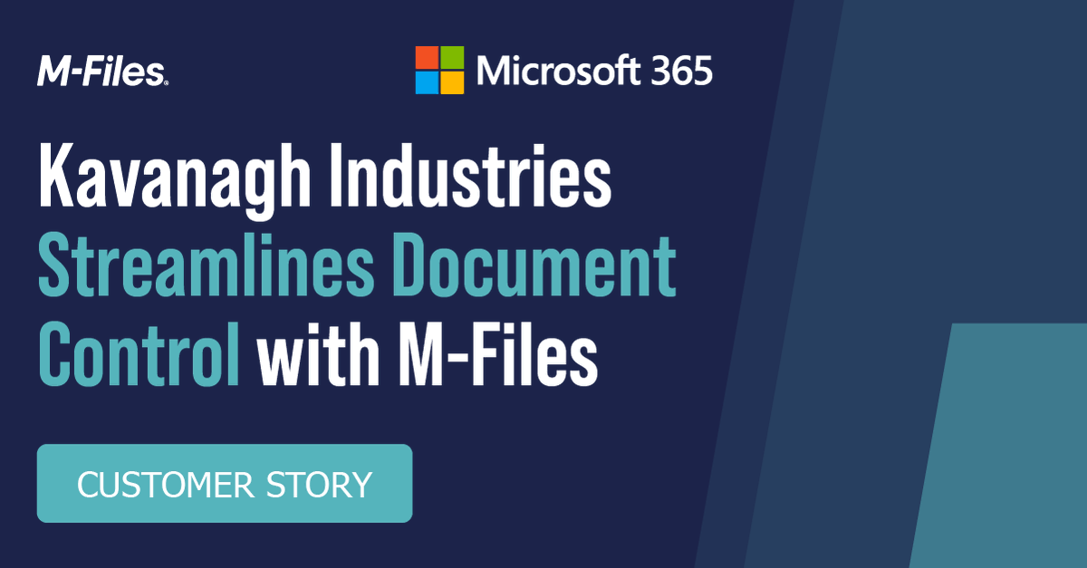 nextuae's tweet photo. Customer Story: Kavanagh Industries streamlines document control with M-Files. Learn how Kavanagh Industries streamlines day-to-day operations and increases productivity by at least 75%. https://t.co/RHHUnuXcri https://t.co/fbj88fM2lu