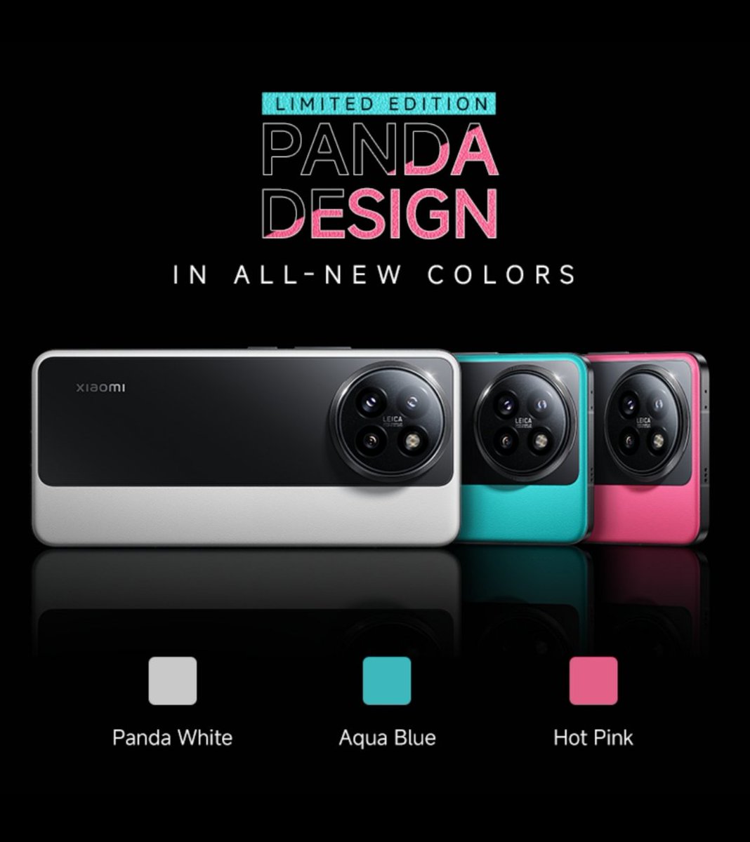 TechHome100's tweet image. Xiaomi 14 CIVI Limited Edition Panda Design color variants.

⚪ Panda White
🔵 Aqua Blue
🟣 Hot Pink
#Xiaomi #Xiaomi14CIVI #PandaDesign