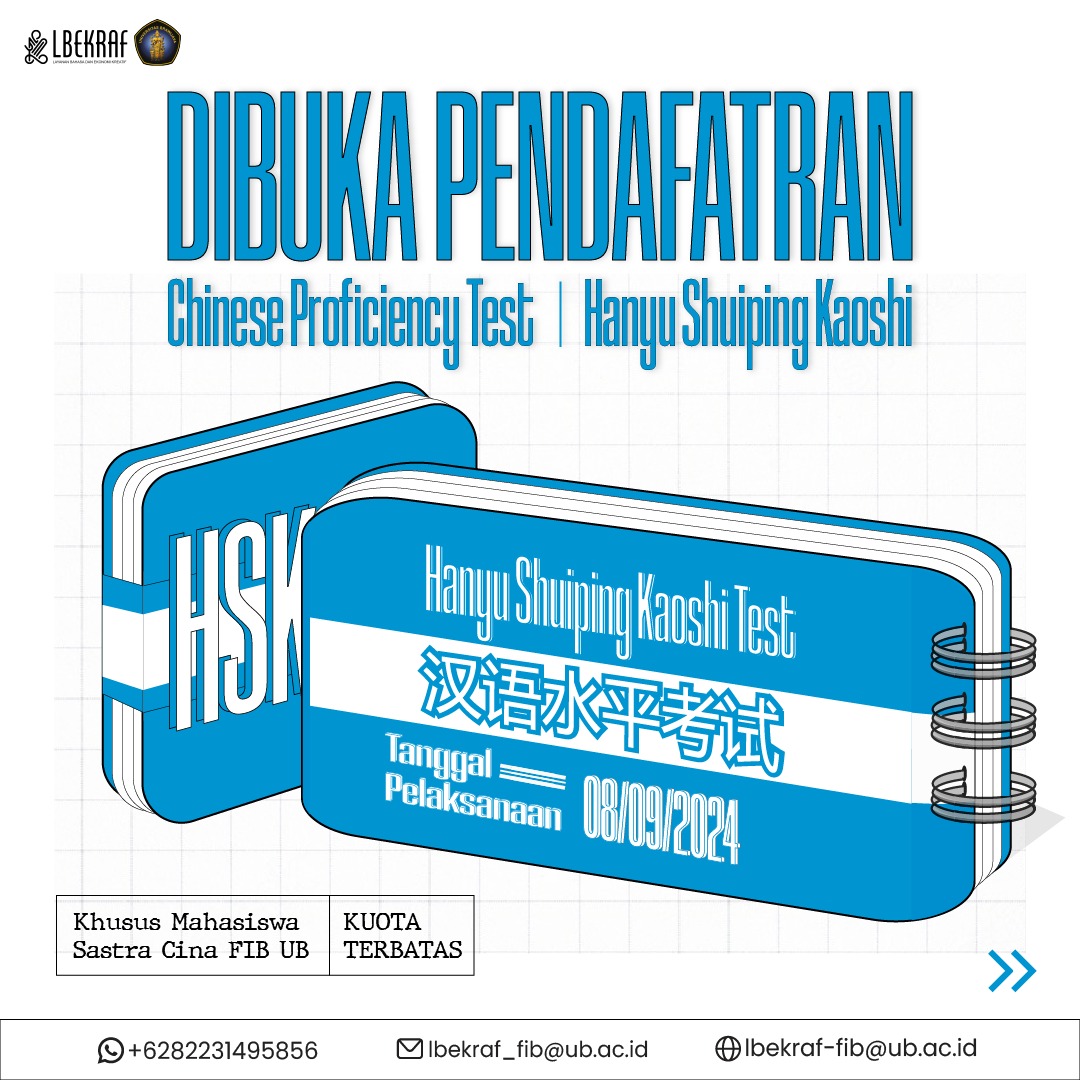 LBEKRAF's tweet photo. Dibuka pendaftaran HSK khusus bagi mahasiswa Prodi Sastra Cina FIB UB. Tes ini akan diselenggarakan pada 8 September 2024.

Informasi lebih lanjut : 
Layanan Bahasa dan Ekonomi Kreatif (LBEKRAF)
Gedung A FIB UB lantai 1 
WhatsApp (082231495856)
Ibekraf_fib@ub.ac.id https://t.co/1XuoHDhLJK