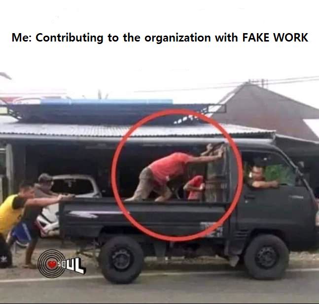 Jaden100479's tweet photo. The concept of "#pseudowork" refers to activities that give the appearance of being productive but do not actually contribute to meaningful outcomes or add real value.
Personally, I prefer the terms #fakework, #legacywork, and low-hanging fruit work over the expression pseudo work.
당신은 회사에 어떻게 기여하고 계신지요 ?
영차 영차~~