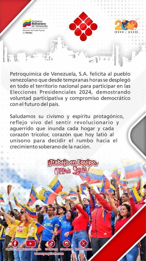 PrensaPequiven's tweet photo. 🇻🇪 Petroquímica de Venezuela, S.A. felicita al pueblo venezolano que desde tempranas horas se desplegó en todo el territorio nacional para participar en las Elecciones Presidenciales 2024, demostrando voluntad participativa y compromiso democrático con el futuro del país. https://t.co/dGH7qgGfry