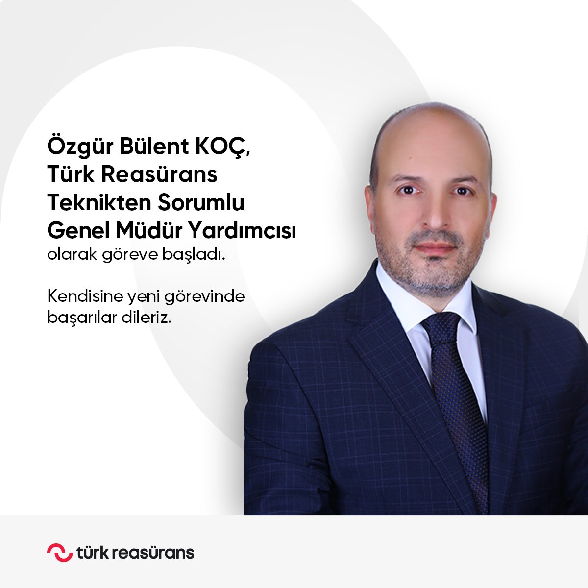 TurkReasurans's tweet photo. Sigorta sektörünün tecrübeli isimlerinden Sayın Ozgur Bulent Koc Türk Reasürans Teknikten Sorumlu Genel Müdür Yardımcılığı görevine atandı. Koç, Türk Reasürans Birinci Genel Müdür Yardımcısı olarak... https://t.co/xdno4Hmdc0