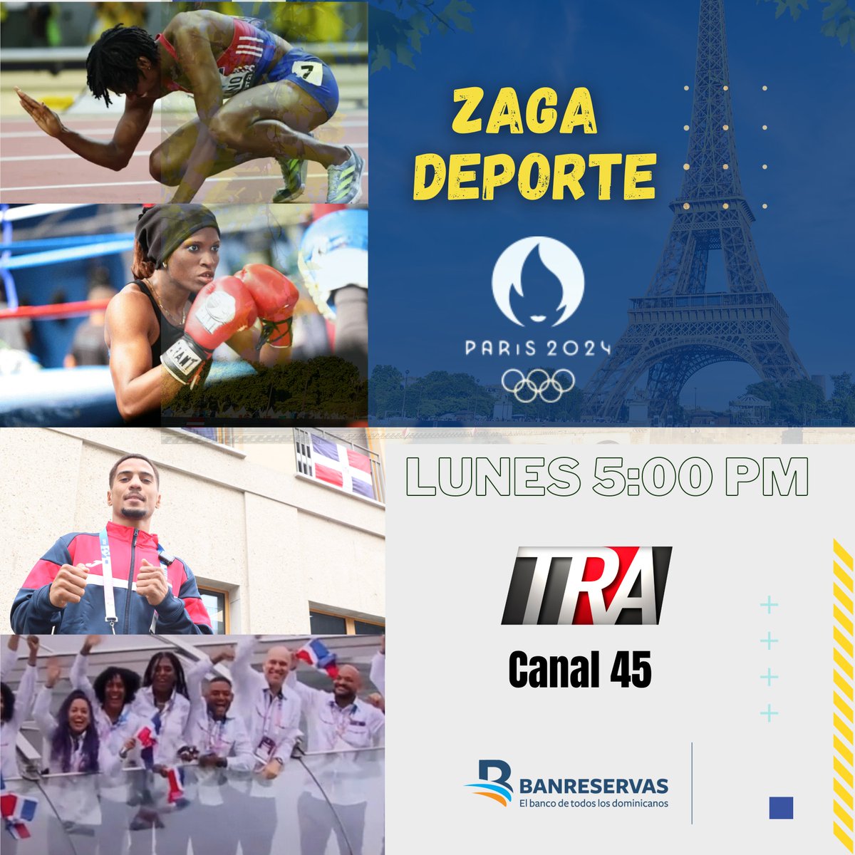 ZagaDeporte's tweet photo. IMPERDIBLE . Programa Especial desde
@Paris2024
a traves de
@CanalTRArd
Lunes 5:00 PM Hrs DOM  
...
@BanreservasRD
@HuellaParis2024 https://t.co/six2DCkhDQ