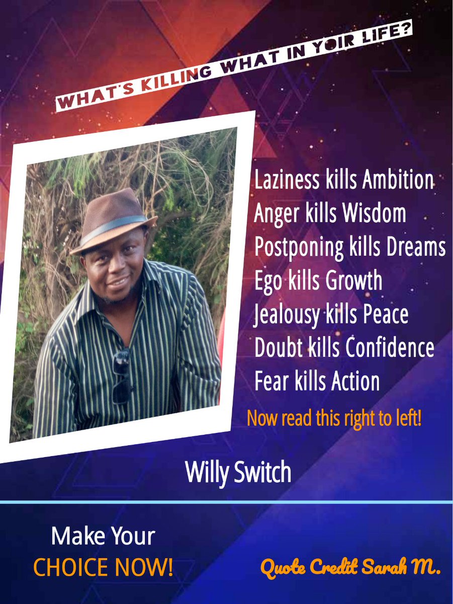 WillySwitch's tweet photo. If something must kill a man, then the following kills both genders without #discrimination.

Laziness kills #Ambition
Anger kills #Wisdom 
Postponing kills #Dreams 
Ego kills Growth
Jealousy kills #Peace 
Doubt kills #Confidence
Fear kills #Action

#alfamentor
#coaching
#kox https://t.co/VZ6R7a8caT