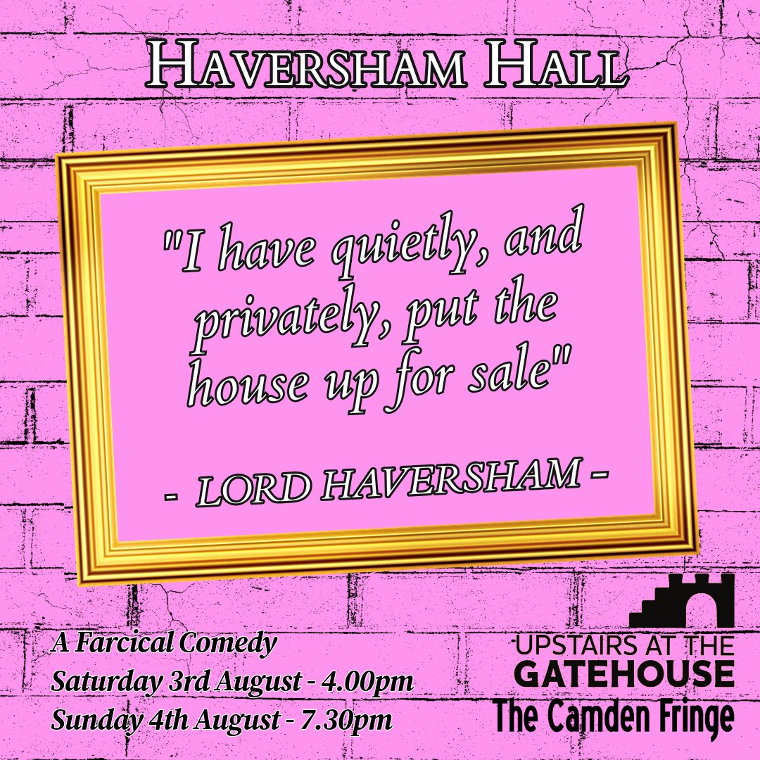 🚨🚨5 DAYS TO GO🚨🚨

HAVERSHAM HALL
A Farcical Comedy

CAMDEN FRINGE FESTIVAL 2024
.<a href="/CamdenFringe/">Camden Fringe</a> 
.<a href="/GatehouseLondon/">Upstairs At The Gatehouse</a> 
Saturday 3rd August - 4.00pm
Sunday 4th August - 7.30pm

upstairsatthegatehouse.ticketsolve.com/ticketbooth/sh…

#camdenfringe #camdenfringe2024 #camdenfringefestival #upstairsatthegatehouse