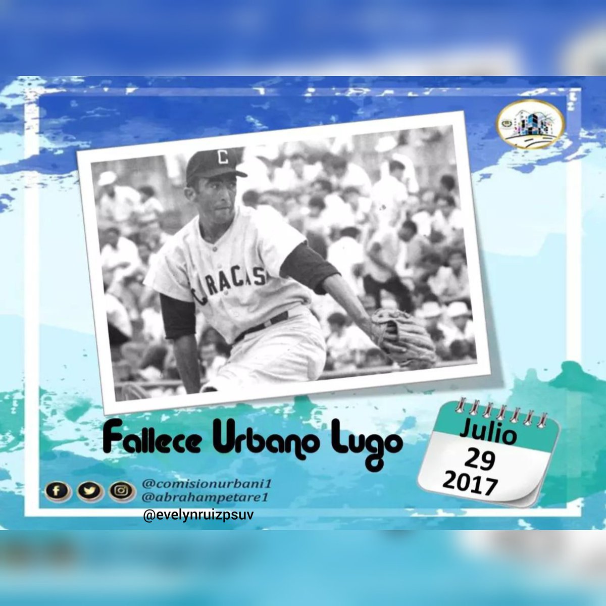 comisionurbani1's tweet photo. #29Jul 2017, Fallece #UrbanoRamónLugoRivero.
Destacado Beisbolista venezolano, primero en lanzar un #NoHitNoRun en la #LVBP.
La Leyenda de #LosLeonesDeCaracas. Dejó un récord vitalicio de 18-16 y efectividad de 2.27 en 12 temporadas.
#ComisiónDeUrbanismo
#GanóLaPazYLaEsperanza https://t.co/vbCIfbHFu4