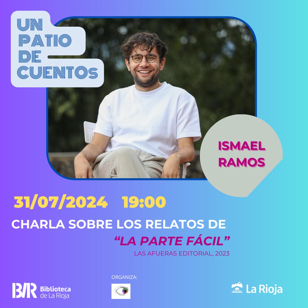 Ismael Ramos charla sobre los relatos de "La parte fácil" en el #patiodelabiblio a las 19:00 del 31 de julio de 2024 #bibliotecadelarioja