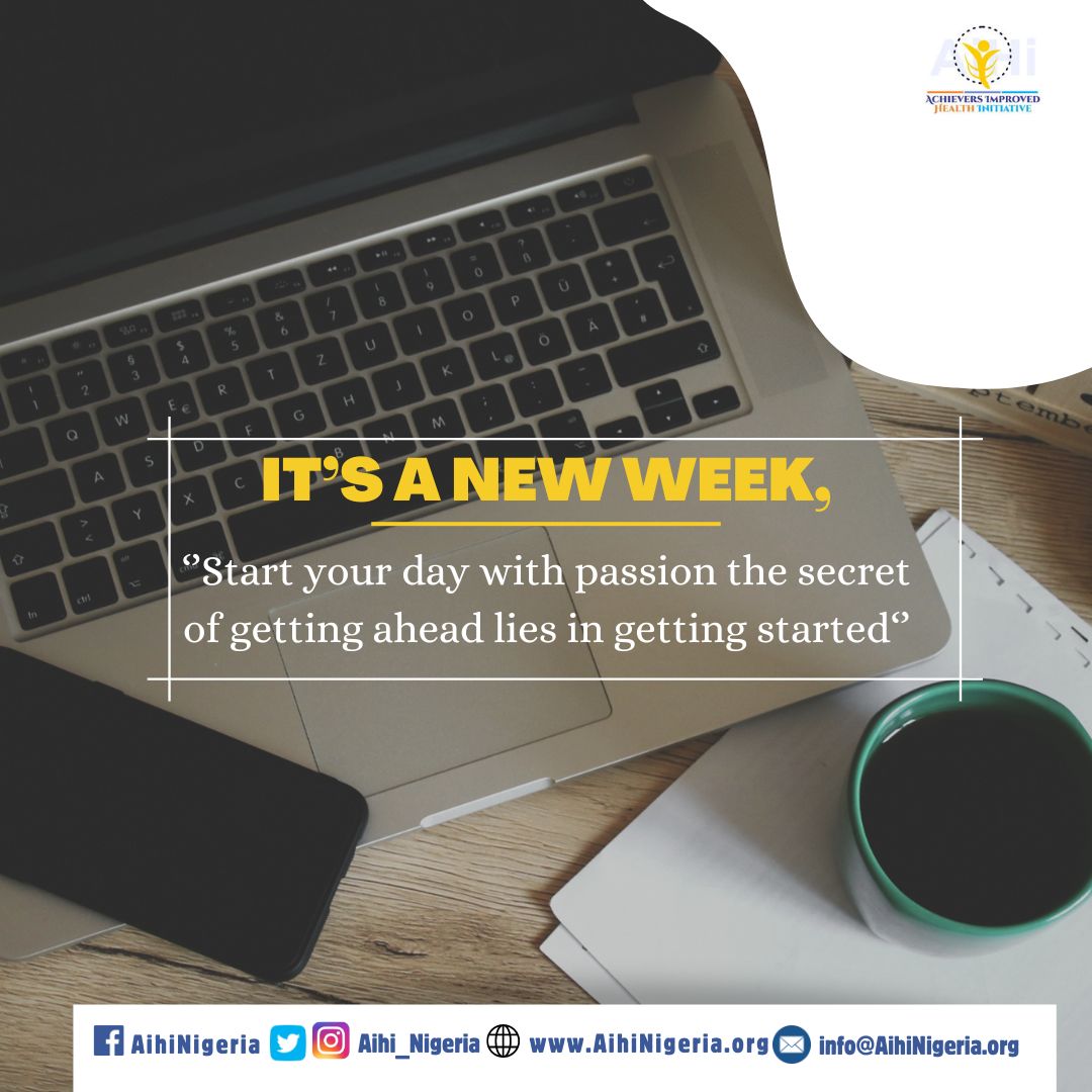 aihi_Nigeria's tweet photo. It's A New week, start something New today. Let us embrace the New week with courage
#weekofachievablegoals
#wecandoittogether
#aihiadvoacy
#aihiwellness
#aihistandswithyou https://t.co/JV59duNcQ8