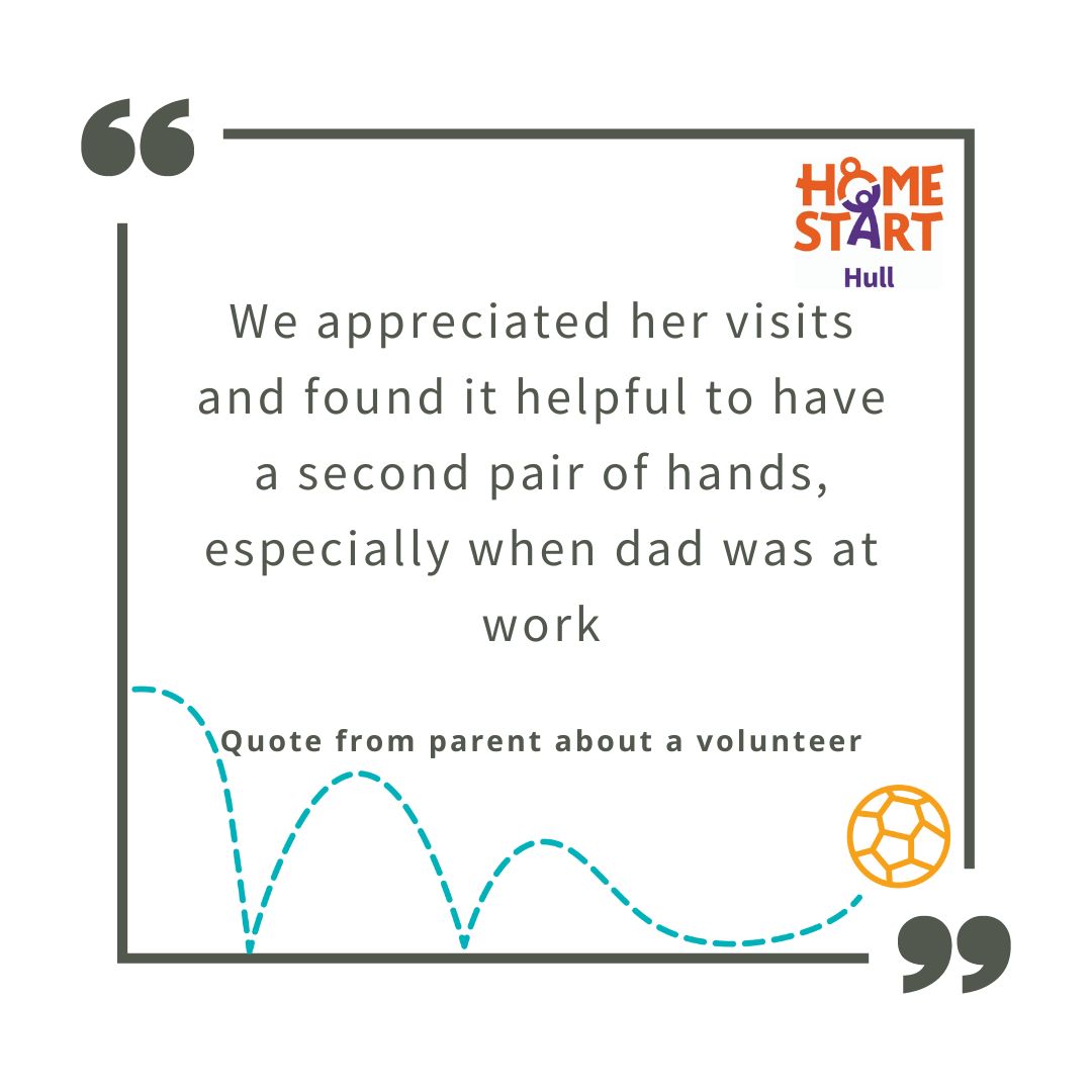 For more information on volunteering or being supported please contact admin@homestarthull.org.uk or call 01482 324063
