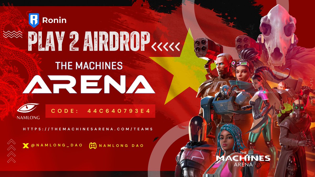 NamLong_DAO's tweet photo. Chiêu Quân Chiến Airdrop The Machines Arena

Sự kiện Play-2-Airdrop bắt đầu vào ngày 30/7

Tham gia các trận đấu 4v4, hoàn thành nhiệm vụ, Mint Skins & Familiars trên Ronin Network và cùng nhau tìm kiếm cơ hội Airdrop

🔴 Link join team NamLongDAO: https://t.co/d3Q1Ly5GZp

🔴 Nhập Team Code: 44c640793e4

Để truy cập vào game room "The Machines Arena", cùng nhau skin kèo hiệu quả, anh em truy cập Discord NamLong (Link trong bio)

Vào Server, anh em chọn role "Gamer", tìm kênh 'Game Room' & truy cập room game 'The Machines Arena'

Tại đây, các leader của Team sẽ hướng dẫn anh em cách cày game & săn airdrop hiệu quả, LFG 🇻🇳🐉