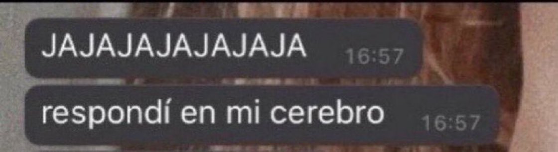 “por qué me dejaste en visto??”
yo: