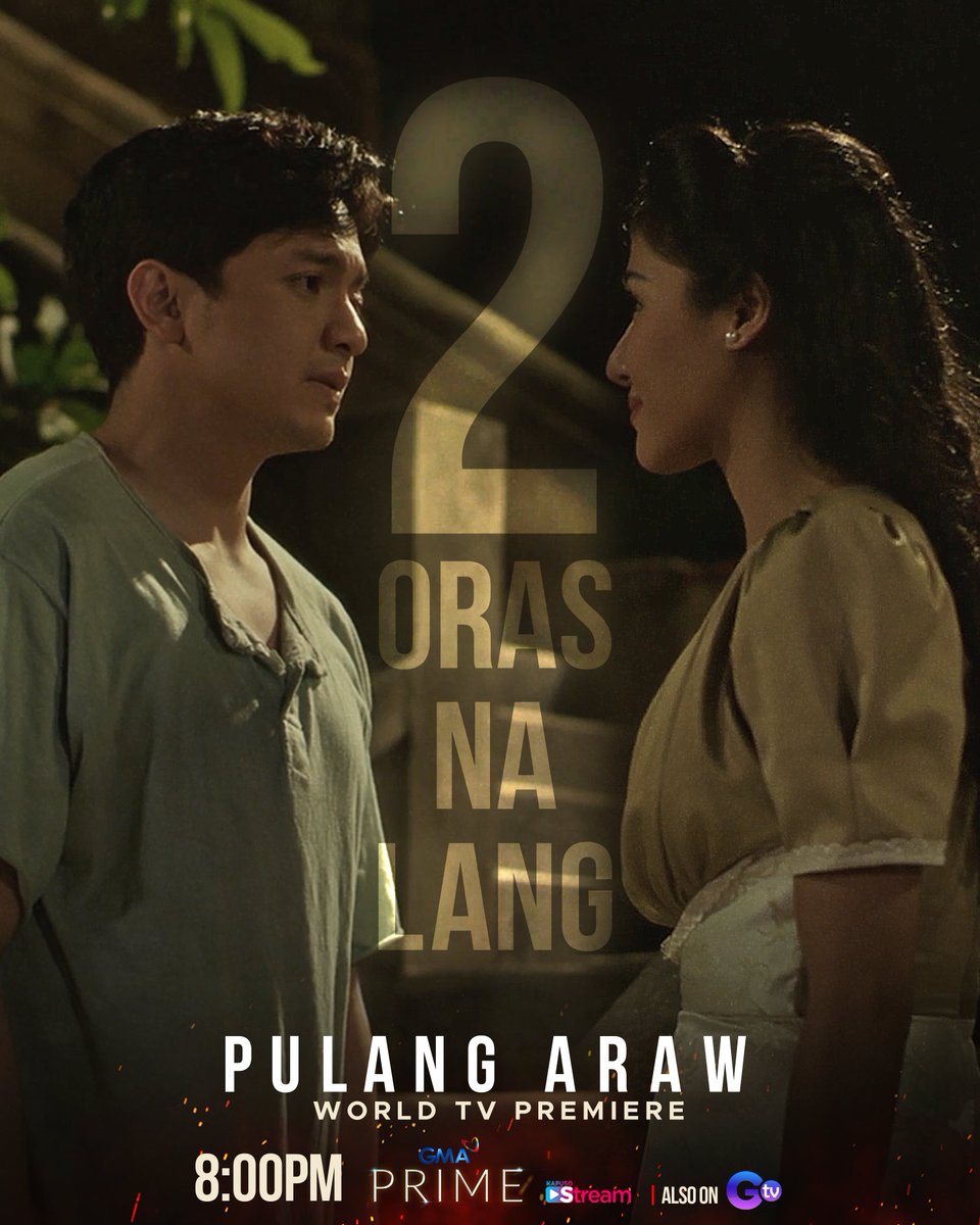 gmanetwork's tweet photo. Sinong hindi na makapaghintay para sa #PulangArawWorldTVPremiere?

2 ORAS NA LANG bago ang #PulangAraw! Tumutok na mamayang 8PM sa GMA Prime pagkatapos ng 24Oras! https://t.co/2bhb8qSREE