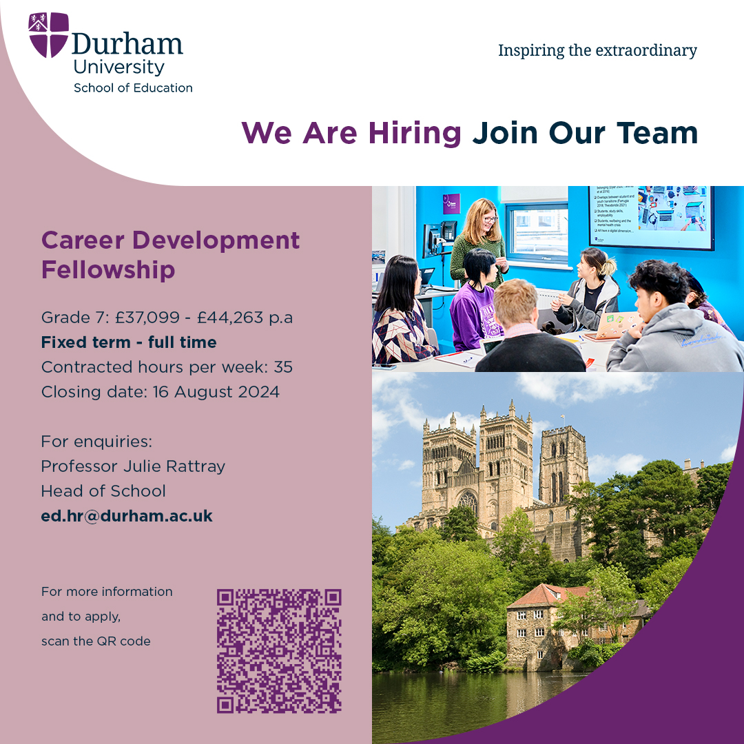 We are hiring. Join our team.
The School of Education is looking to appoint a talented individual to the fixed term Career Development Fellowship to support the delivery of our BA Education Studies and MA Education programmes.

durham.taleo.net/careersection/…