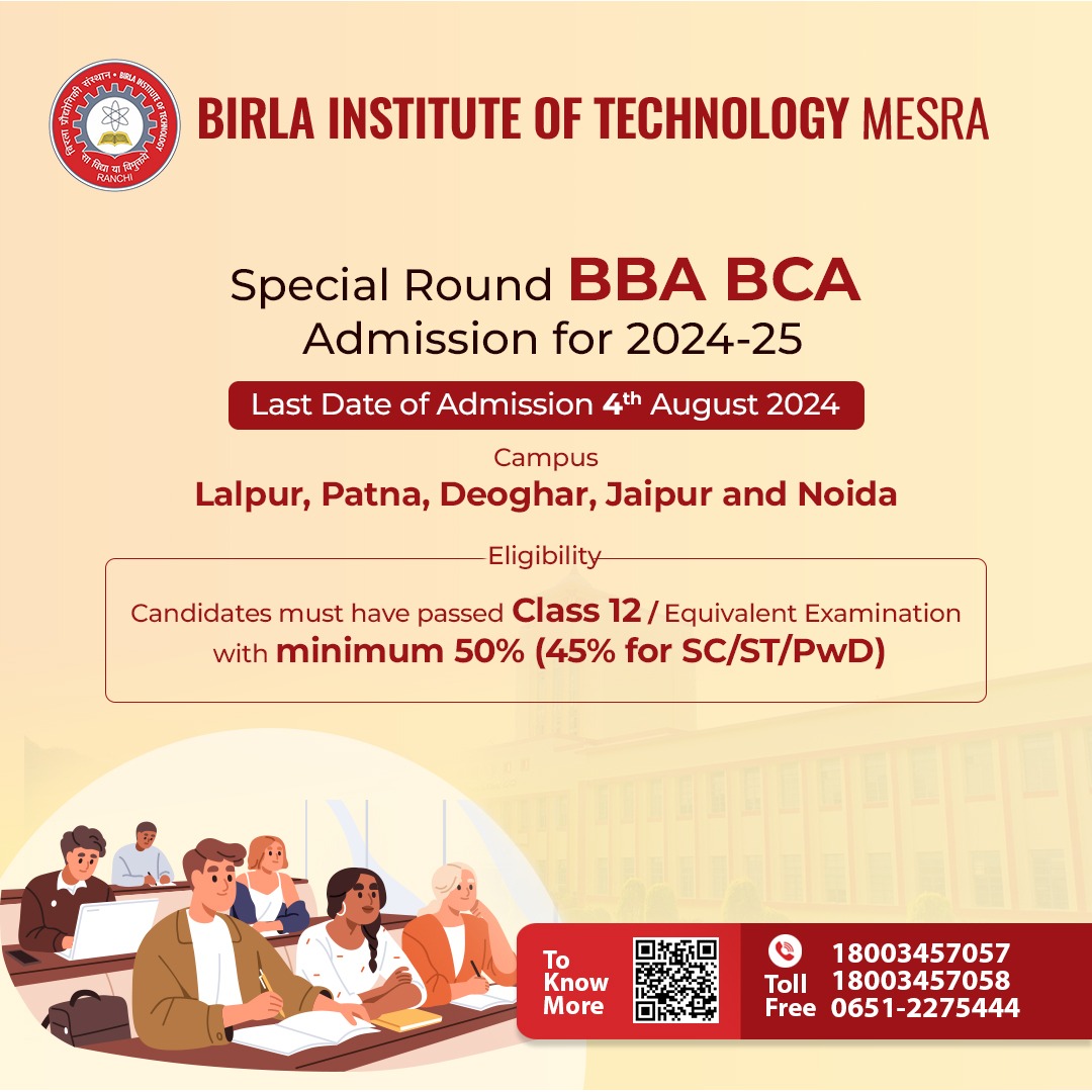 BITMesra_Ranchi's tweet image. BIT Mesra is inviting applications for Special Round BBA BCA Admission 2024-25 at its Lalpur, Patna, Deoghar, Jaipur and Noida campuses. To know more shorturl.at/c12x3
#BBAAdmission #BBACourse #bachelorofcomputerapplications #BCAAdmission