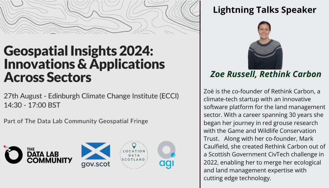 🔥 Excited to announce the 1st speaker at the Geospatial Insights 2024; Innovations and Applications across Sectors on 27th August.

Zoë Russell, Rethink Carbon will share insights into their climate tech platform for land management.    
🔗 Register community.thedatalab.com/events/152109