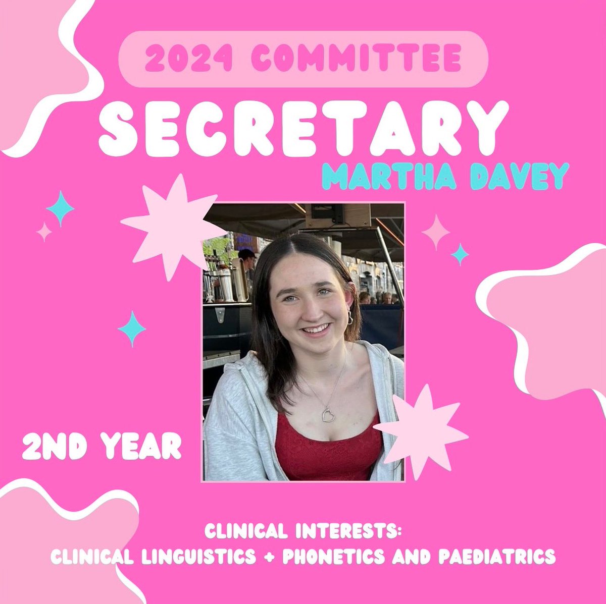 Committee 24-25💕 

This year Martha will be taking on the role of Secretary! Martha will be there to keep track of meetings, whilst contributing her love for phonetics, linguistics and paediatrics! 🩷