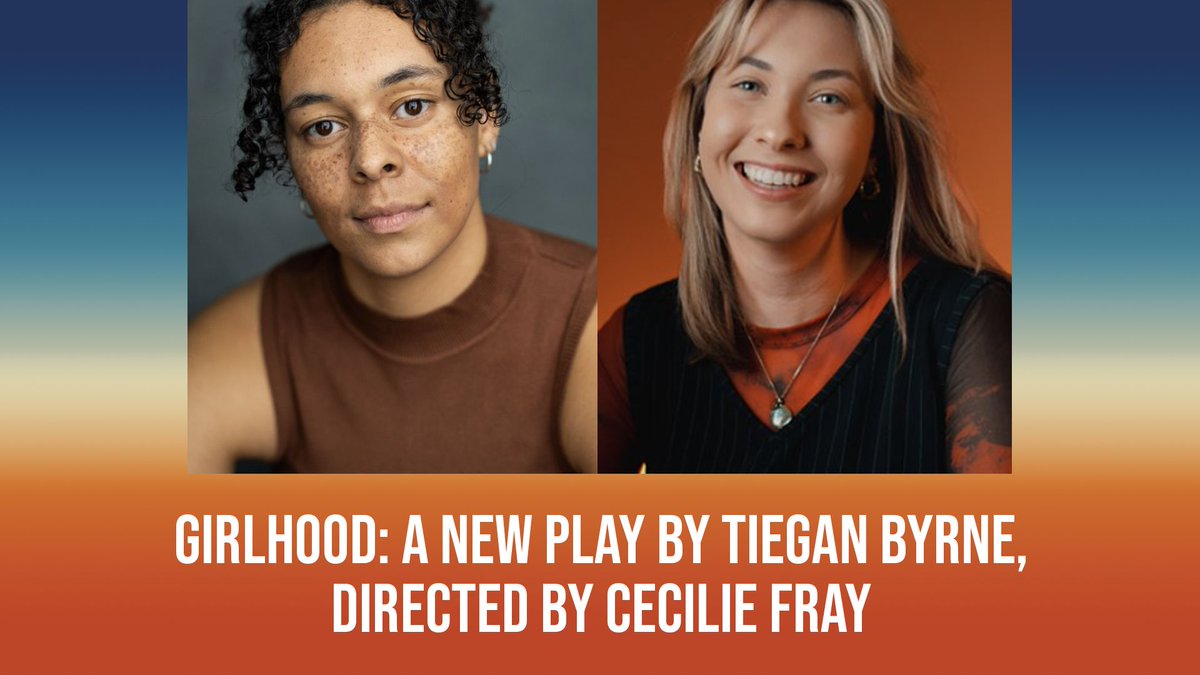 Playing tomorrow for one night only to a sold out audience: Girlhood, a new play by Tiegan Byrne and directed by Cecilie Fray.

If you've missed out on tickets, try and catch them at Ed Fringe!