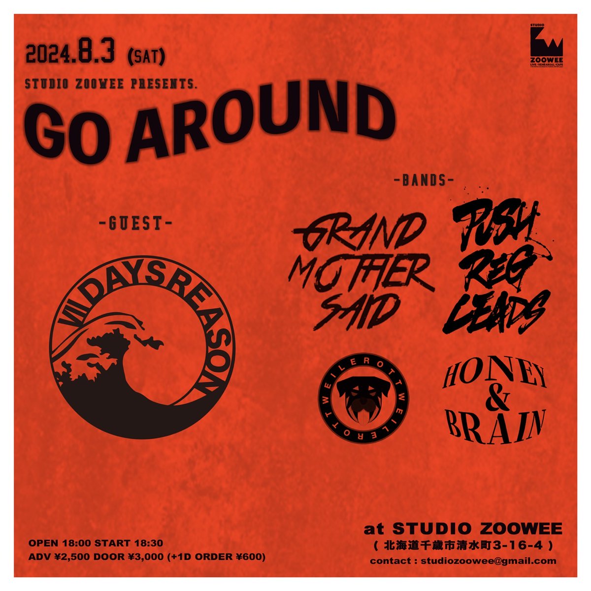 GMS_WRY's tweet photo. 【💓今週でっせ 💓】

STUDIO ZOOWEE pre.
「GO AROUND」

■8月3日(土)
at千歳STUDIO ZOOWEE

Open 18:00 Start 18:30
Adv ￥2,500 Door ￥3,000
(+1drink order¥600)

act
・Ⅶ DAYS REASON(福岡)
・PUSH REG LEADs
・HONEY&amp;BRAIN
・ROTTWEILER
・GRAND MOTHER SAID https://t.co/bYgeU9jhtw