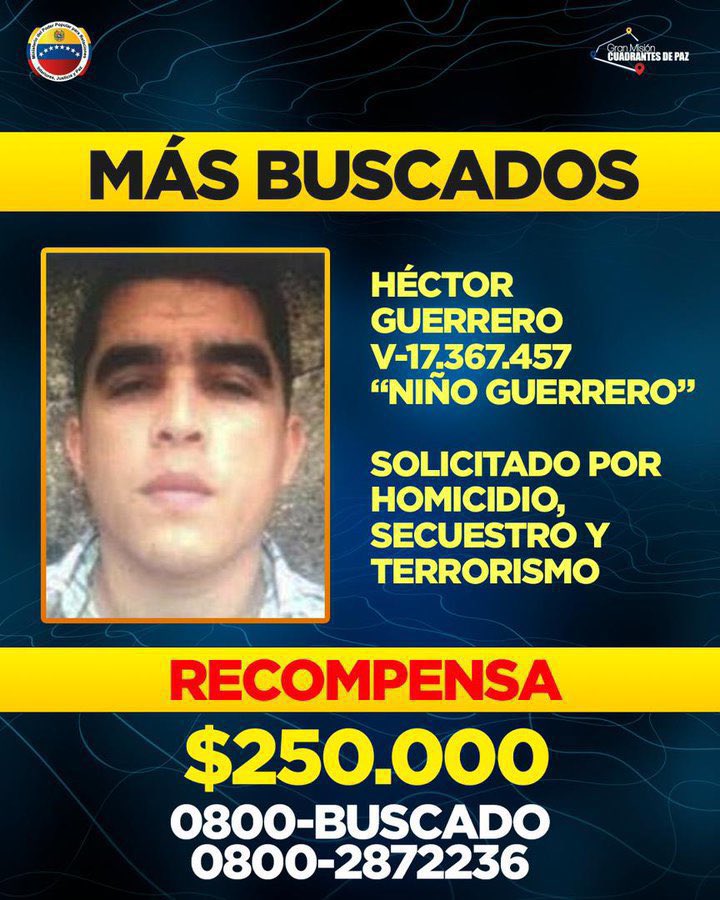 MijpVzla's tweet image. ⚠️ #ATENCIÓN || Los órganos de seguridad ciudadana buscan a Héctor Guerrero; alias “El Niño Guerrero”, por su participación en múltiples delitos contra las personas y terrorismo.

#GanoLaPazYLaEsperanza