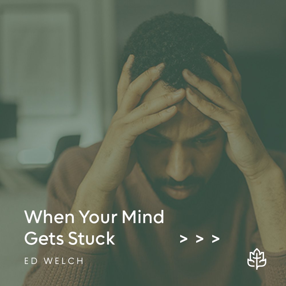 ccef's tweet photo. From "When Your Mind Gets Stuck," a new blog by Ed Welch. Read it here: https://t.co/NOYGgfznBX 

#ccef #biblicalcounseling #christiancounseling #obsessivecompulsive #ocd #obsessions #intrusivethoughts https://t.co/U0t8yQI9yK