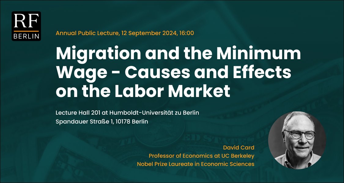 We are pleased to announce our annual RFBerlin Public Lecture on 12th of September, organized in collaboration with <a href="/HumboldtUni/">Humboldt-Universität zu Berlin</a>. This year, we welcome Nobel Prize laureate in Economic Sciences -  David Card.
Registration is now open: form.typeform.com/to/n8ctZKVO