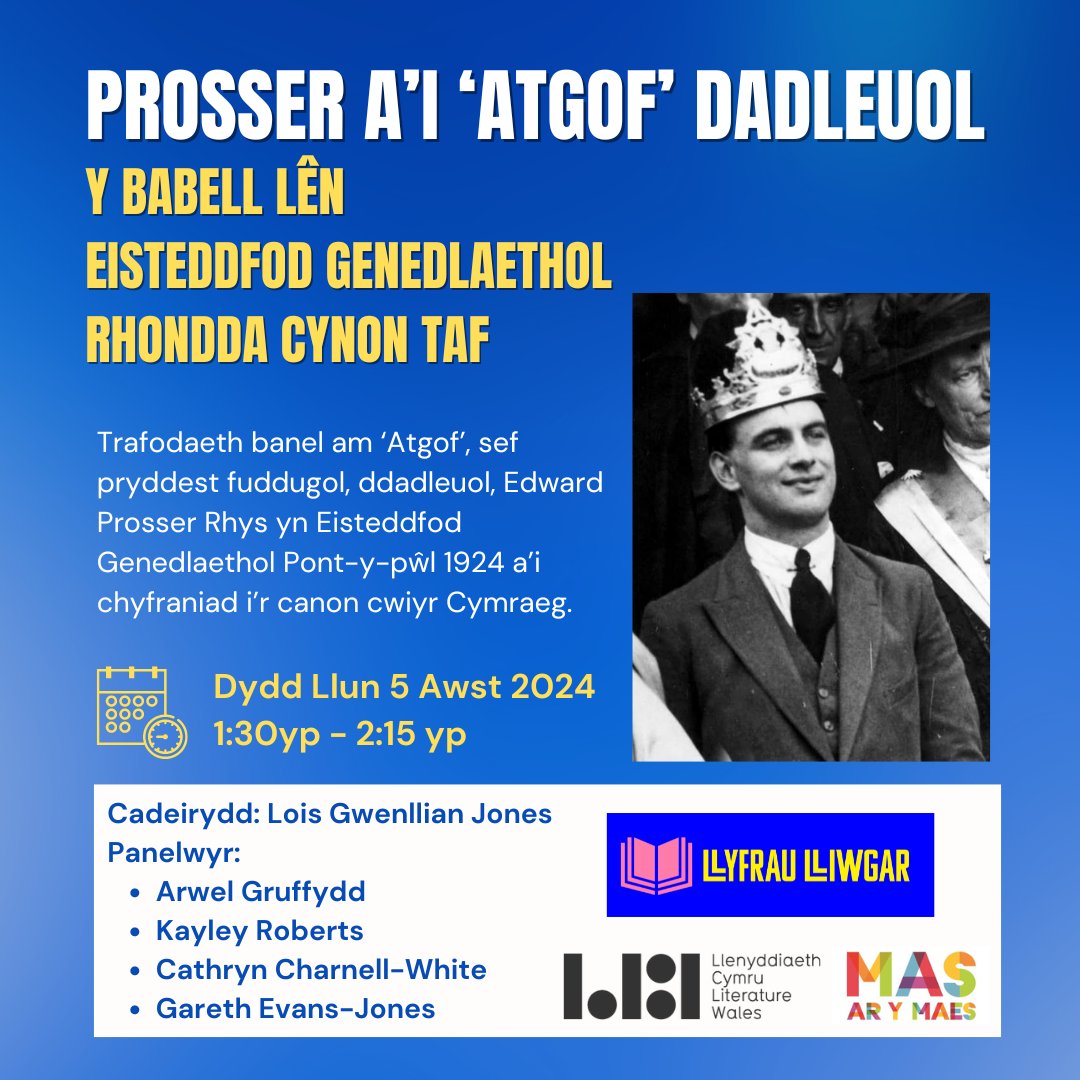 Llyfrau Lliwgar (@yllyfraulliwgar) on Twitter photo Dewch i Babell Lên <a href="/eisteddfod/">eisteddfod</a> #RhonddaCynonTaf ddydd Llun 5 Awst am 13:30 i glywed sgwrs banel ddiddorol ynghylch #Atgof Prosser Rhys a'i ddylanwad.
Cadeirydd: @loisgwenllian
Panelwyr: <a href="/ArwelGruffydd/">Arwel Gruffydd</a> Kayley Roberts <a href="/CathrynChW/">Cathryn Ch-White</a> <a href="/GEvansJones/">Gareth Evans-Jones</a>
Rhannwch y sôn ogydd! <a href="/masarymaes/">Mas ar y Maes</a> Dewch i Babell Lên <a href="/eisteddfod/">eisteddfod</a> #RhonddaCynonTaf ddydd Llun 5 Awst am 13:30 i glywed sgwrs banel ddiddorol ynghylch #Atgof Prosser Rhys a'i ddylanwad.
Cadeirydd: @loisgwenllian
Panelwyr: <a href="/ArwelGruffydd/">Arwel Gruffydd</a> Kayley Roberts <a href="/CathrynChW/">Cathryn Ch-White</a> <a href="/GEvansJones/">Gareth Evans-Jones</a>
Rhannwch y sôn ogydd! <a href="/masarymaes/">Mas ar y Maes</a>