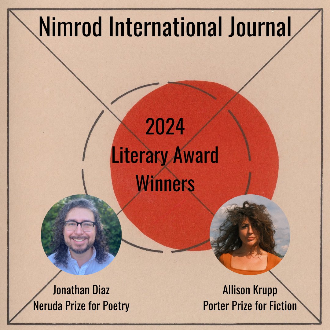 NimrodJournal's tweet image. Congratulations to the winners of our 2024 literary competitions! Paisley Rekdal (@PaisleyRekdal) has awarded the top Neruda Poetry Prize to Jonathan Diaz (@JonathanADiaz), and Kelly Link has awarded the top Porter Fiction Prize to Allison Krupp (@allikrupp). 1/2