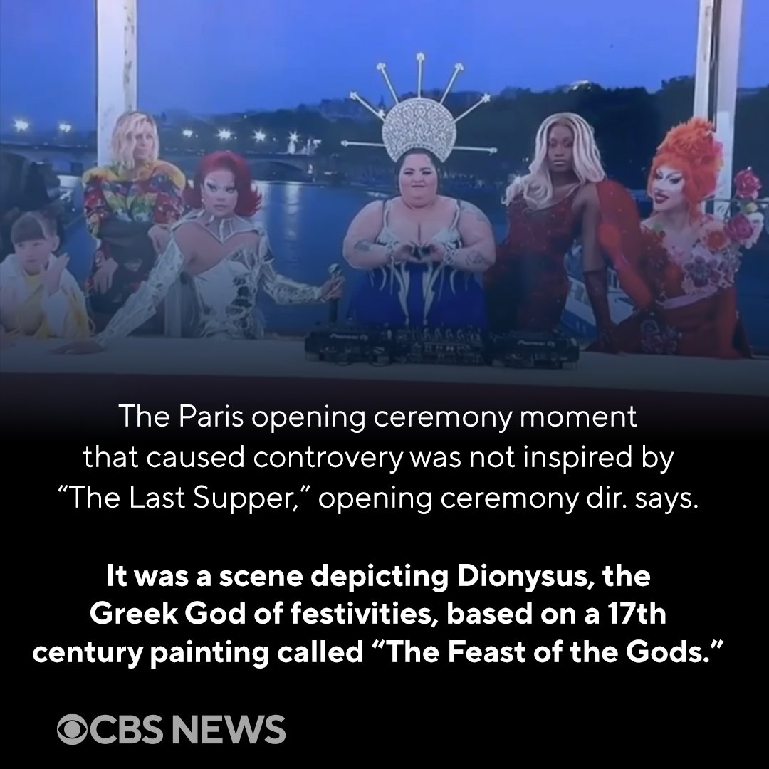 CBSNews's tweet photo. Paris Olympics organizers explained that the controversial opening ceremony performance resembling "The Last Supper" was, in fact, a scene depicting Dionysus, the Greek god of wine, based on 17th century painting The Feast of the Gods. Full story: https://t.co/ZhIAGTeZBU https://t.co/G5VdUEdqq0