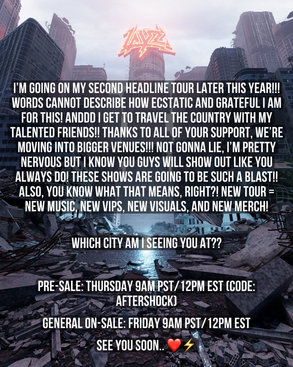 layzdubz's tweet image. WELCOME TO THE AFTERSHOCK TOUR💥 

Pre-Sale: Thursday 9am pst/12pm est (code: AFTERSHOCK) 

On-Sale: Friday 9am pst/12pm est 

Which city will I see you at?! ⚡️