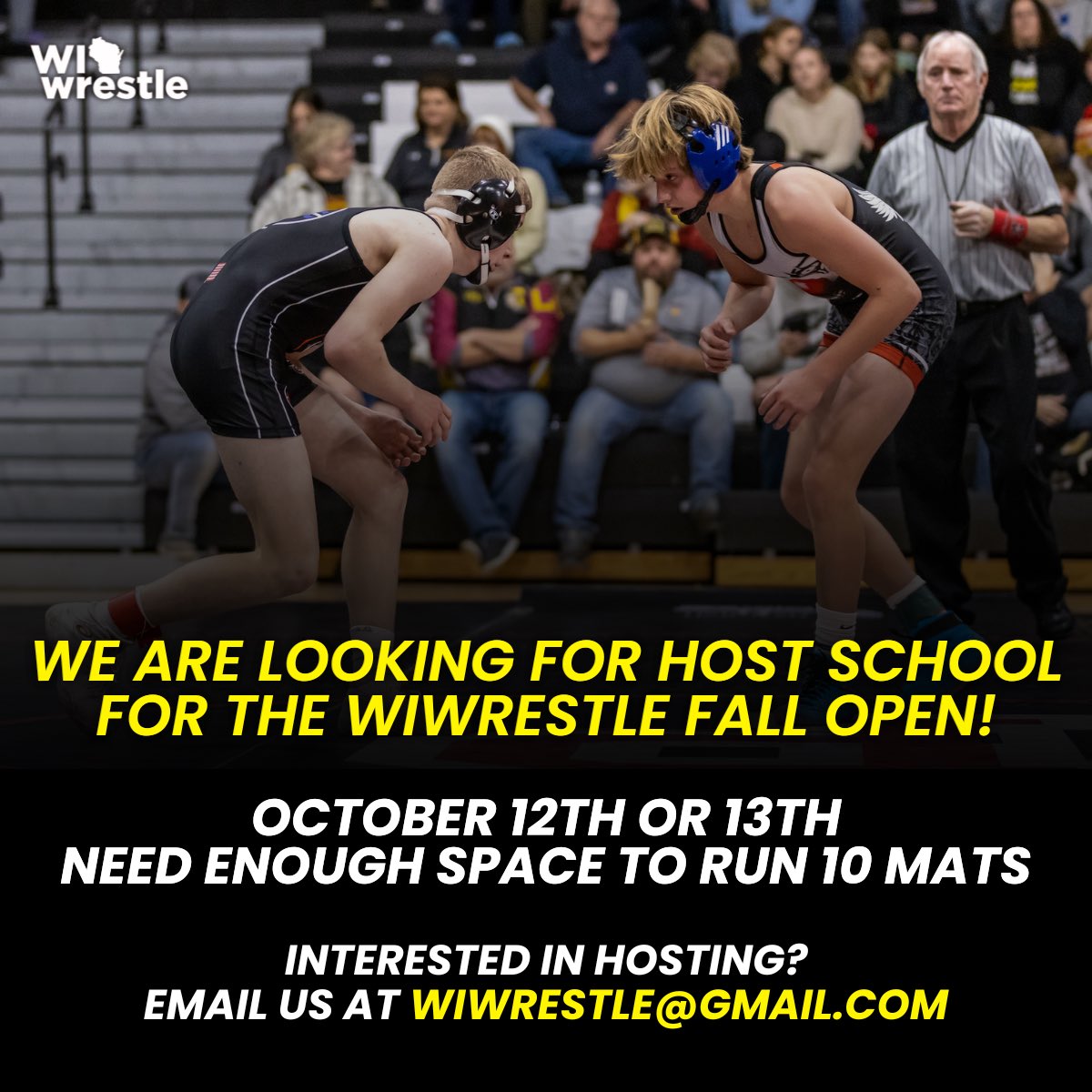 We are looking for a host school for the 2024 WIwrestle Fall Open! 

If your school is interested in hosting email us at wiwrestle@gmail.com