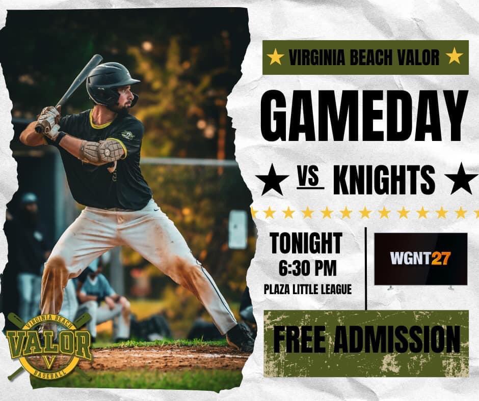 Game Day 7/29 - Knights vs Valor, 6:30pm at Plaza Baseball Complex