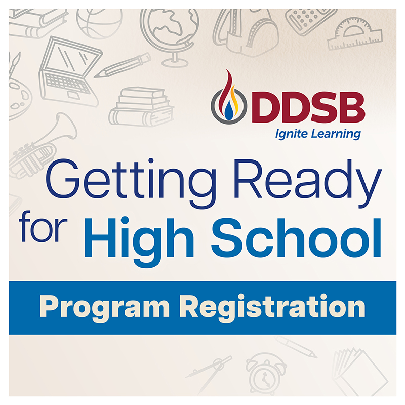 The  Getting Ready for High School program is open to all DDSB students entering Grade 9.

The program provides an introduction to English, Math, study skills, time management, &amp; steps to success. 

Registration ends Aug. 9 at 12:00 noon.
More info here: dce.ca/en/summer-scho…