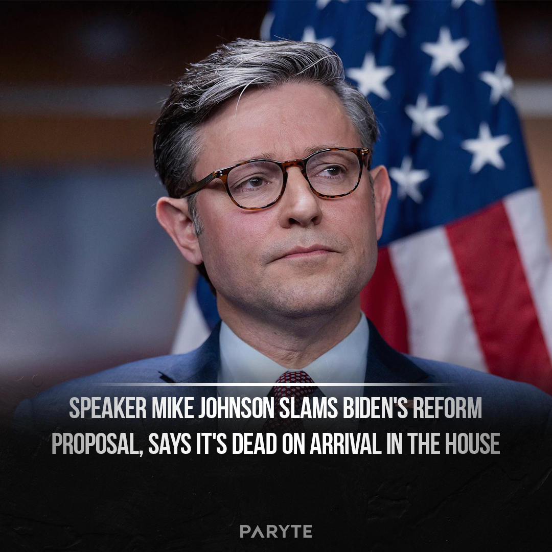 Parytecom's tweet image. Speaker Mike Johnson slams Biden's reform proposal, says it's dead on arrival in the House.