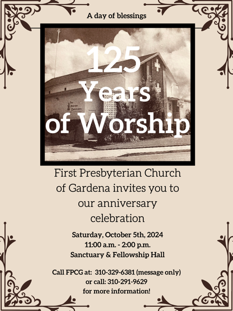 PacPresbytery's tweet photo. First Presbyterian Church of Gardena Invites You to Their 125th Anniversary https://t.co/UFGpa0pYH3 https://t.co/0reLUPrnOf