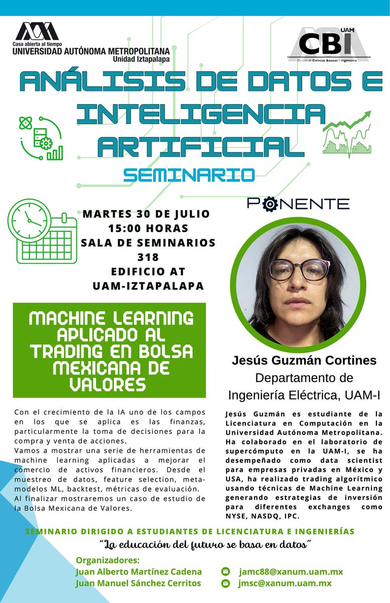 ¡No te pierdas nuestro seminario sobre #MachineLearning aplicado al #trading!  Descubre cómo la IA está revolucionando el mundo de las finanzas. Mañana, 15:00 hrs, Aula AT-318. #SeminarioUAM #BolsaMexicana #OrgulloUAM