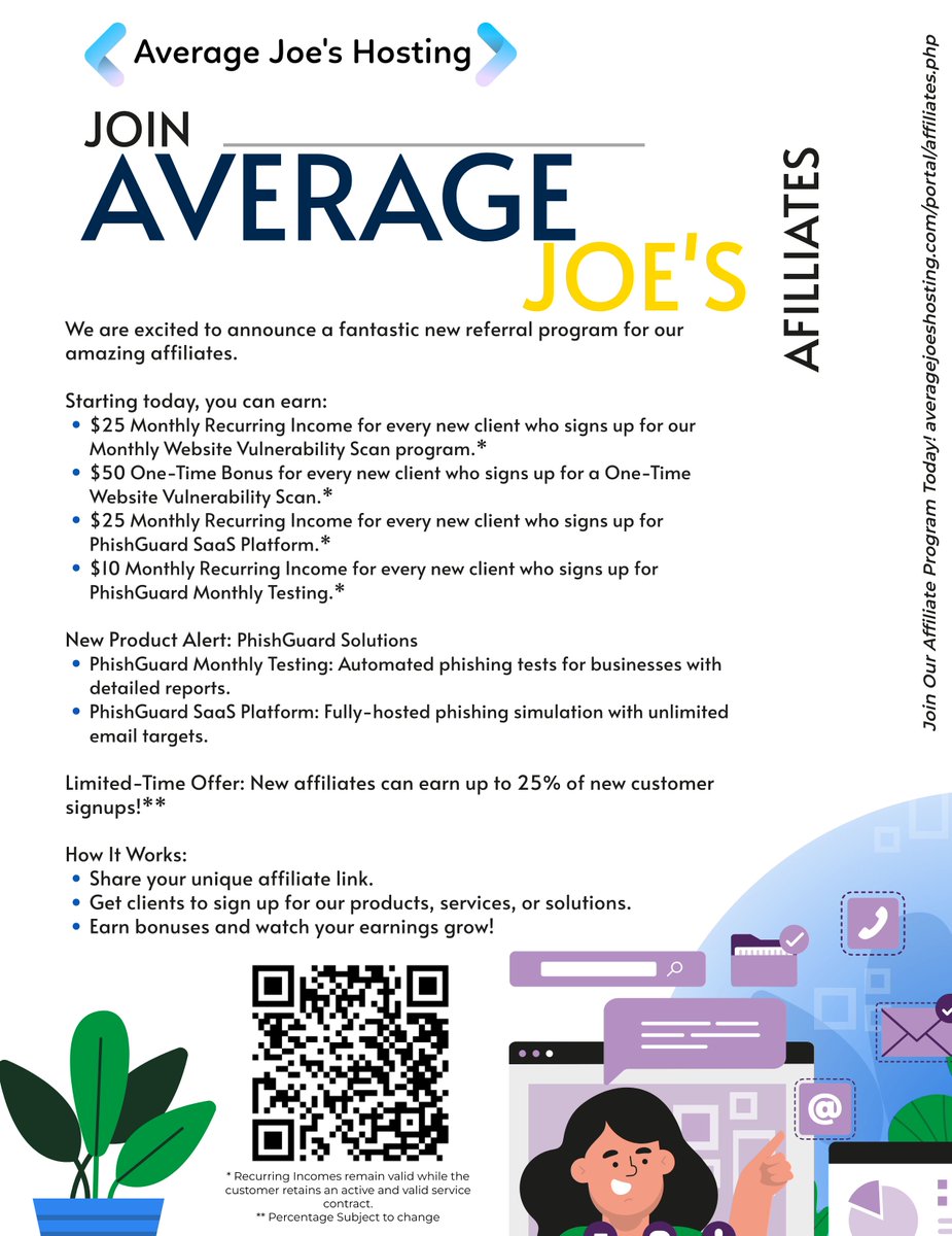 🚀 Join Our Affiliate Program and Earn Big! 🚀

Become an affiliate with Average Joe's Hosting and start earning today!

💰 $25 monthly recurring bonuses for each New Monthly Website Vulnerability Scan sign-up. 💰 $50 one-time bonuses for each New One-Time Website Vulnerability