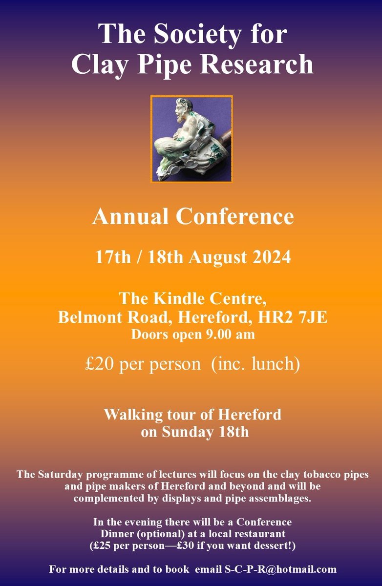 pipearchive's tweet image. The Society for Clay Pipe Research are holding their conference in Hereford this year on 17th August - here are all the details if any of you are able to join them.  Non-members welcome. #Claypipes #Hereford