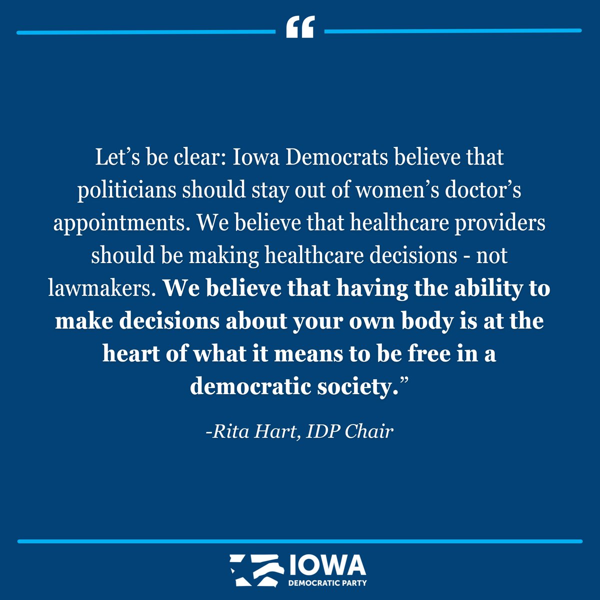 IDP Chair Rita Hart's statement on Iowa’s six-week abortion ban going into effect: