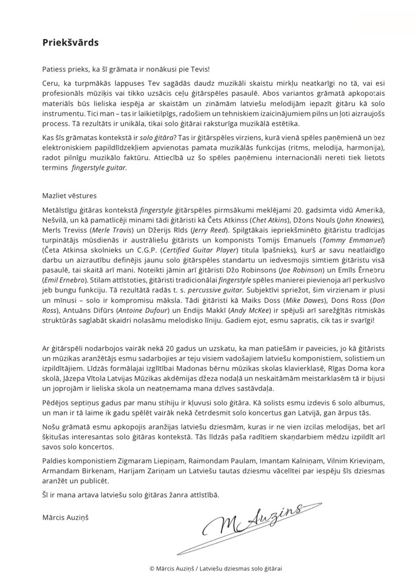Esmu pabeidzis darbu pie savas pirmās grāmatas 🙏 
Varu rakstīt un runāt par to, ko zinu un kur esmu ieguldījis lielu daļu sava mūža. 
Jau rudenī “Latviešu dziesmas solo ģitārai” iespējams būs arīdzan Tavā grāmatu plauktā 👉