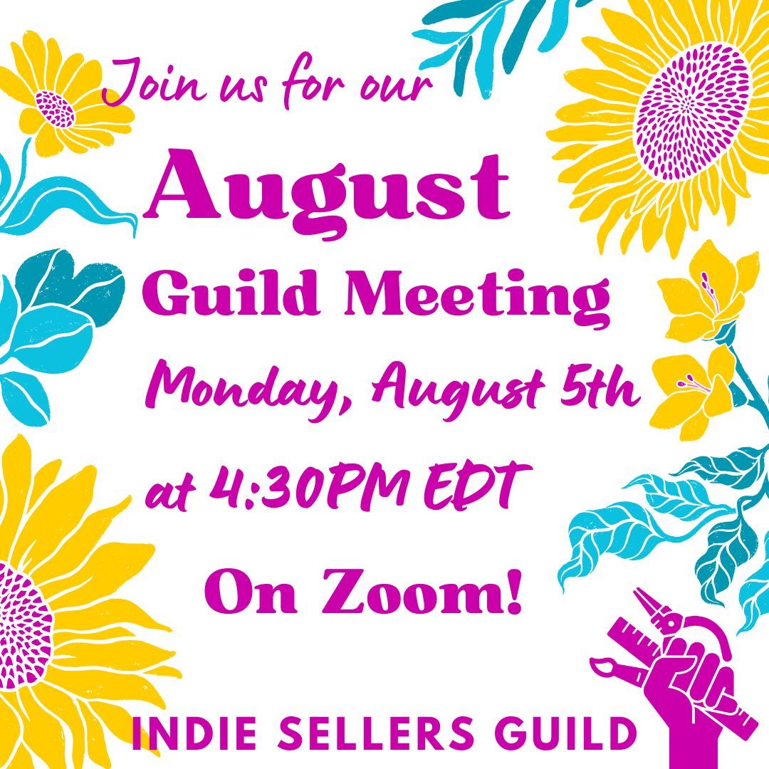We hope you'll join us for our August guild meeting.  It's happening next Monday, August 5th at 4:30PM EDT on Zoom.  We will send out the invites via email later this week! #indiesellersguild #unionsforall #indiestrong