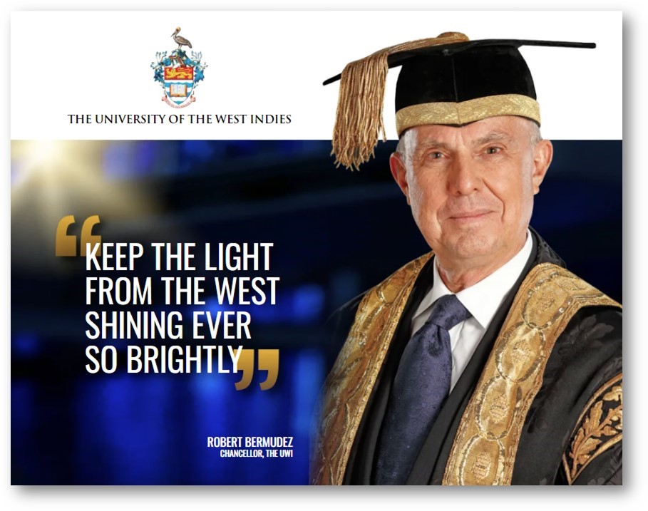 Seven years ago, Robert Bermudez was installed as the 6th Chancellor of The UWI. As his term ends on July 31, 2024, we salute Chancellor Bermudez’s outstanding leadership and express our sincerest gratitude for his stellar contributions to the University.
online.flippingbook.com/view/589019531/