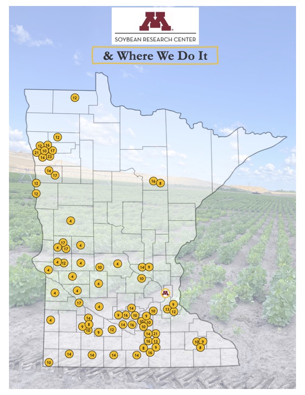 UMN Soybean Research isn't just 'at the U.'  Our researchers have collaborations and sites across a large swath of the state which allows them to target their learning in a variety of growing conditions that farmers face here in MN to return those benefits right back to farmers.